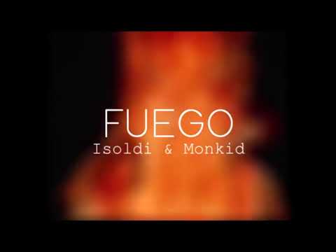 Isoldi x Monkid // Fuego