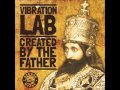 Vibration Lab - Created By The Father 