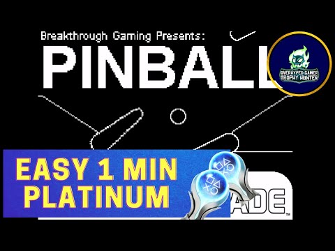 EASY 1 MINUTE PLATINUM - Pinball Breakthrough Gaming Arcade Trophy / Achievement Guide