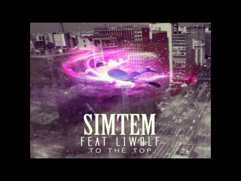 Simtem (ft. L1WOLF) - To The Top [FREE DOWNLOAD]