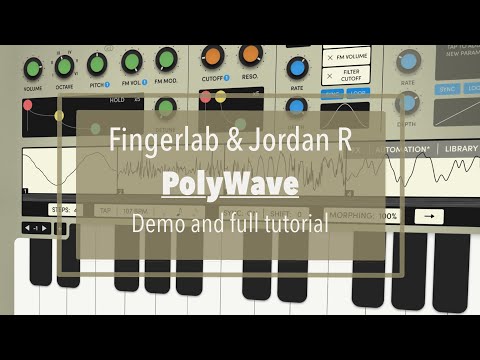 Fingerlab and Jordan Rudess PolyWave AUv3 Wavetable sequencer synth - Tutorial and demo