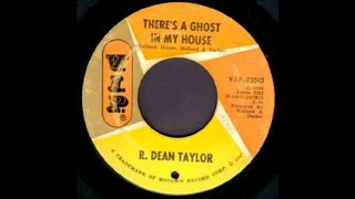 R. Dean Taylor - There&#39;s A Ghost In My House