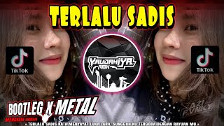 Download lagu DJ TERLALU SADIS🔥BOOTLEG x METAL MENGKANE ENAKEUN - IPANK | YAUDAHIYADJ RMX AZIFVNKY mp3