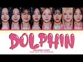 Universe Ticket Dolphin (by OH MY GIRL) Lyrics (Color Coded Lyrics)