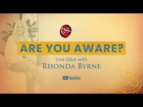 Are You Aware? Live Q&A with Rhonda Byrne | RHONDA LIVE