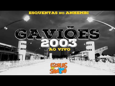 Gaviões da Fiel 2003 Ao Vivo