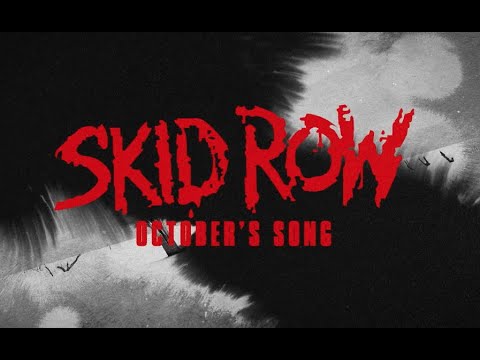 SKID ROW - October's Song (lyric video)