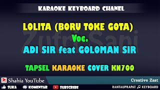 Download lagu LOLITA BORU TOKE GOTA ADI SIR FEAT GOLOMAN SIR KARAOKE TAPSEL KN7000 mp3