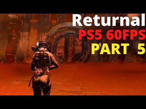 RETURNAL PS5 Gameplay Walkthrough Part 5 [ 60FPS] - No Commentary (FULL GAME)