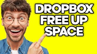 How To Free Up Space In Dropbox (2023)