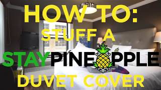 How to stuff a Staypineapple duvet cover
