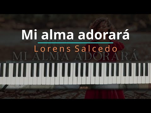 Mi Alma Adorará - Lorens Salcedo