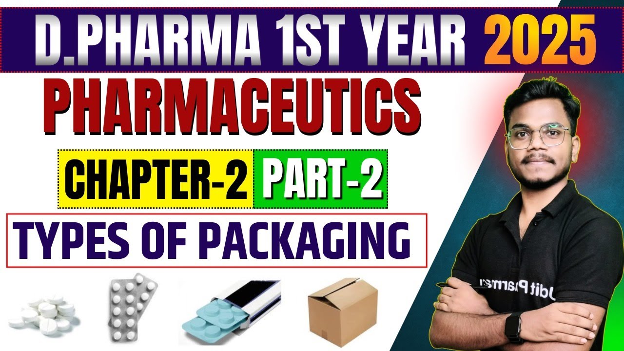 D.Pharma 1st Year 2025 | Pharmaceutics Chapter-2 | Packaging Material Part-2 | By-Mithilesh sir