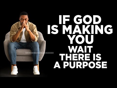 YOU NEED TO WAIT | God Is Working Behind The Scenes