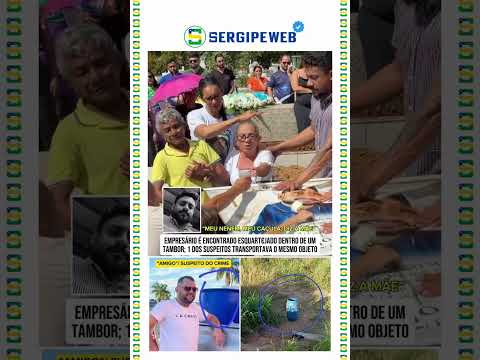 EMPRESÁRIO DESAPARECIDO É ENCONTRADO MORTO DENTRO DE TAMBOR; CASAL SUSPEITO É PRESO