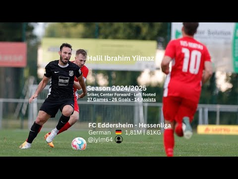 Halil Ibrahim Yilmaz Football-Highlights 2024/2025 | FC Eddersheim - Hessenliga