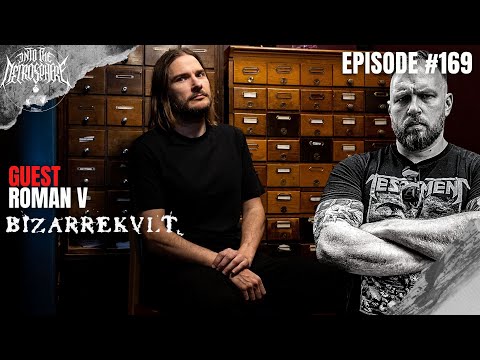 BIZARREKULT - Roman V | Into The Necrosphere Podcast #169
