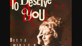 Bette Midler - To Deserve You (Remix)