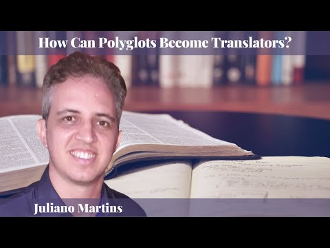 Juliano Martins  - How Can Polyglots Become Translators?