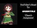 YouTubers React To: Chara Jumpscare (Undertale) YouTubers React To: Chara Jumpscare (Undertale)