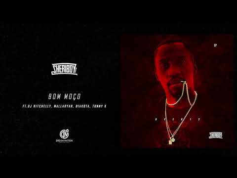Sheriboy - Bom Moço ft.Dj Ritchelly, Mallaryah, Diakota, Tonny K (Prod.Sheriboy)