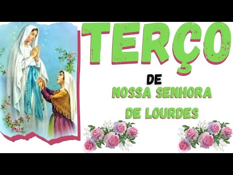 TERÇO DE NOSSA SENHORA DE LOURDES, DOMINGO, 07 DE DEZEMBRO DE 2025