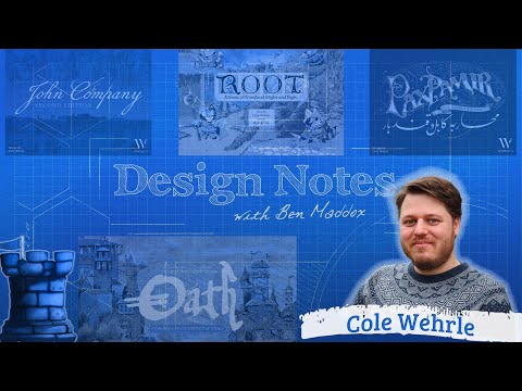 Design Notes with Ben Maddox - Cole Wehrle