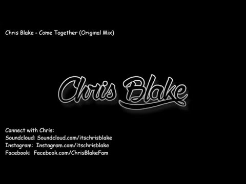 Chris Blake - Come Together (Original Mix)