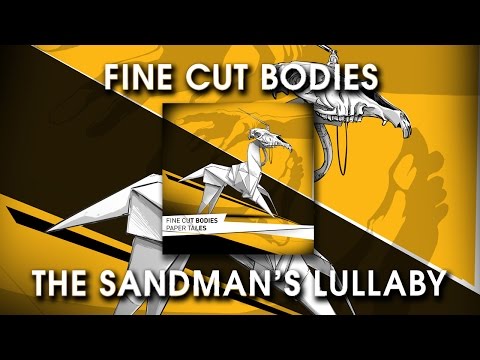 Fine Cut Bodies - The Sandman's Lullaby
