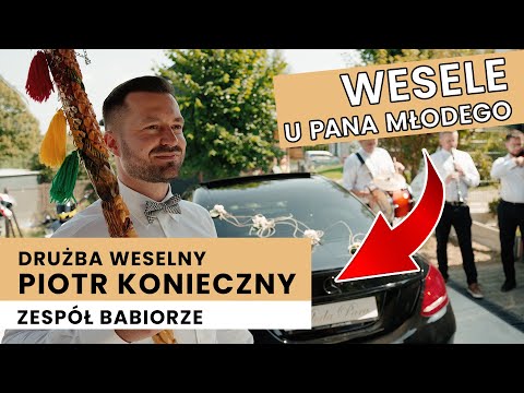 Drużba Piotr Konieczny & Zespół Babiorze - Tradycyjne wesele u Pana Młodego! #polskiewesele #wesele
