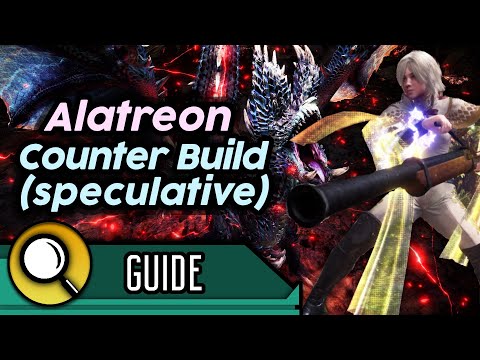 (outdated) Alatreon Predicted ALL ELEMENT/STATUS Counter Build | Xeno LBG Counter Mixed Set | MHW IB