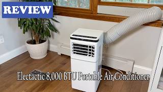 Electactic 8,000 BTU Portable Air Conditioner - My honest review and DEMO of this AC!