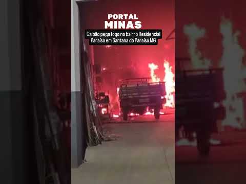 Incêndio atinge galpão no Residencial Paraíso, Santana do Paraíso, MG