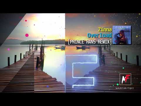 Zinnia - Overload (Prince Hans Remix)
