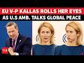 Why UN Failed In Kashmir US Envoy Drops India Pak Nuke Bombshell Watch EU Kallas Epic Reaction