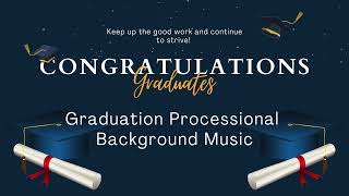 Graduation Processional March Background Music