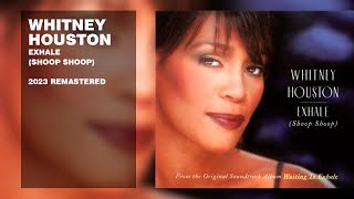 Whitney Houston - Exhale (Shoop Shoop) (2023 Remastered)