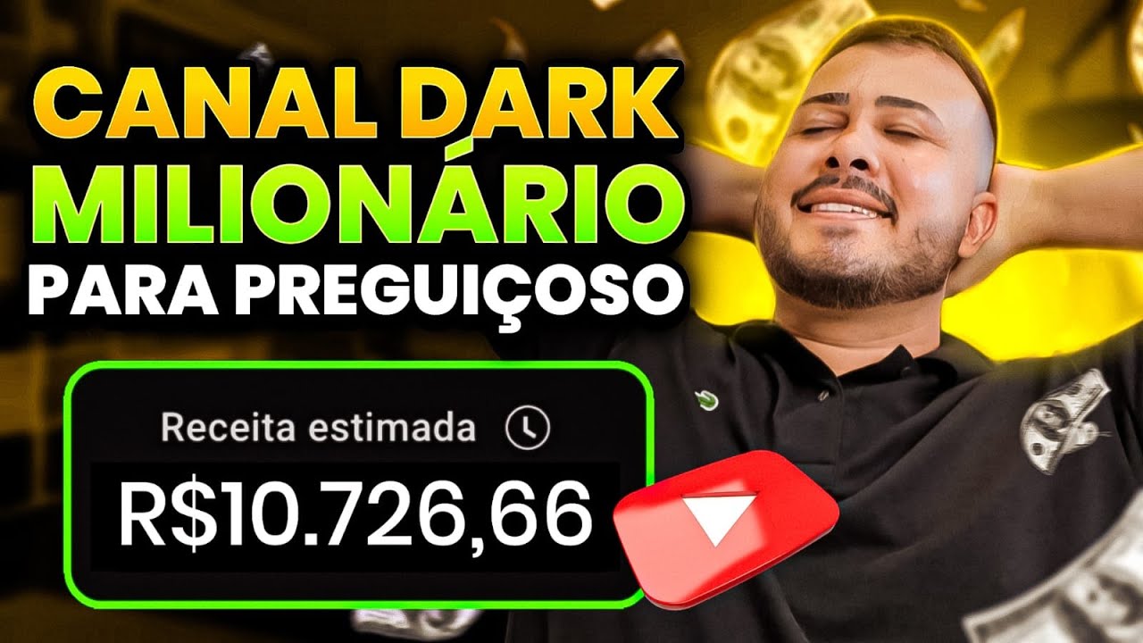 O CANAL DARK MAIS FÁCIL E RÁPIDO PARA MONETIZAR E GANHAR MUITO DINHEIRO COM O YOUTUBE