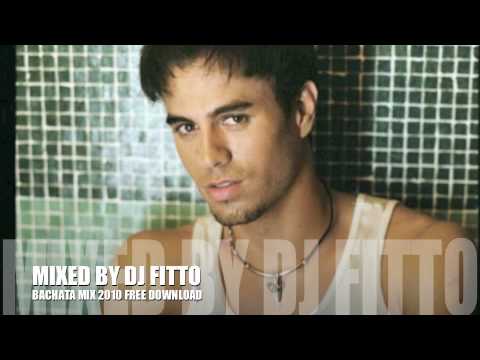 enrique iglesias - cuando me enamoro - 2010 bachata mix by dj fitto