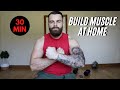 Bring The Gym Home - 30 Min Full Body Muscle Building Dumbbell Workout