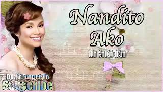 &quot;Nandito ako&quot; sang by Lea Salonga - Tagalog Song with lyrics