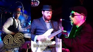 Alan Evans Trio: Thor [4-Cam/HD] FALL DOWN 5 - 2013-10-04 - Durham, CT