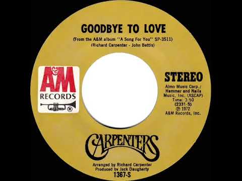 1972 HITS ARCHIVE: Goodbye To Love - Carpenters (stereo 45)