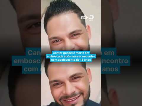 Cantor gospel é morto em emboscada após marcar encontro com adolescente de 15 anos