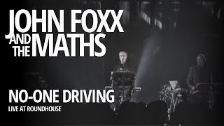 John Foxx and the Maths - No-One Driving live @ Roundhouse (03.05.2013)