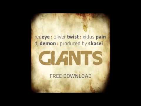 MC Oliver Twist - Giants (Feat Redeye, Xidus Pain & Dj Demon) (Produced by Skasei)