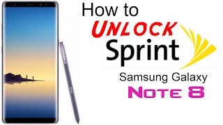 Unlock Sprint Samsung Galaxy Note 8 - Use In USA and Worldwide