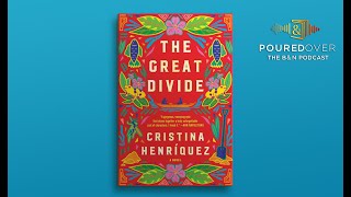 #PouredOver: Cristina Henríquez on The Great Divide