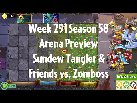 PvZ2 Arena Preview - Week 291 Season 58 - Sundew Tangler & Friends vs. Zomboss - Gameplay