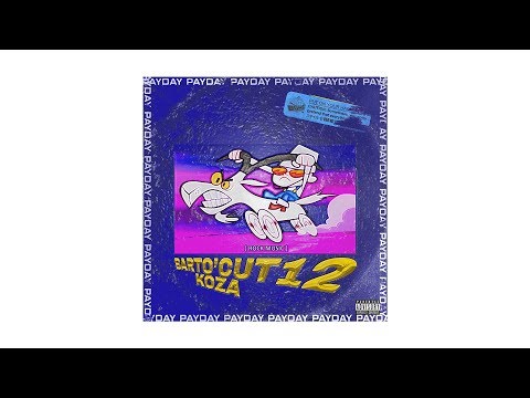 Barto Katt & Koza — PAYDAY [[ █▬█ █ ▀█▀ 2003 ]]